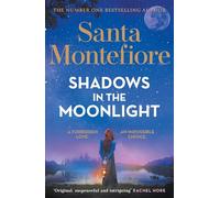Shadows in the Moonlight: The sensational and devastatingly romantic new novel from the number one bestselling author!