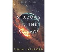 Shadows in the Salvage (Shadows in the Stars, Book 5)