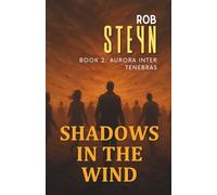 Shadows in the Wind: Aurora Inter Tenebras
