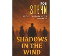 Shadows in the Wind: Aurora Inter Tenebras