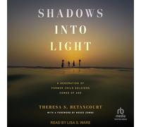 Shadows into Light: A Generation of Former Child Soldiers Comes of Age