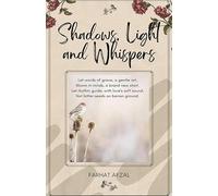 Shadows, Light and Whispers