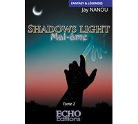Shadows light - Mal-âme