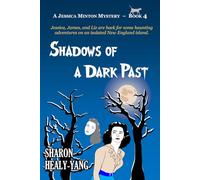 Shadows of a Dark Past: A Jessica Minton Mystery, Book 4