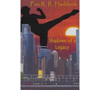 Shadows of a Legacy - Fox R. R. Haddock - Fox R. R. Haddock - ebook (ePub) - Livre