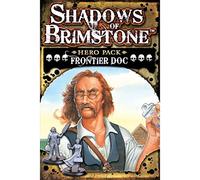 Shadows Of Brimstone - Frontier Doc Hero Pack (Anglais)