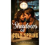 Shadows Of Cold Spring: A Bwwm Steamy Dark Interracial Multicultural Contemporary Friends To Lovers, Second Chance Star-Crossed First Love Intriguing Ya Adventure Romance Novel: 1 (Heartlines Trilogy)