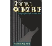 Shadows Of Conscience: Navigating Morality in a corrupt world