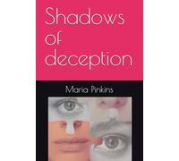 Shadows of deception