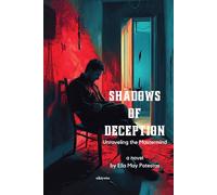 Shadows of Deception: Unraveling the Mastermind