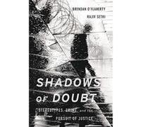Shadows of Doubt: Stereotypes, Crime, and the Pursuit of Justice - [Livre en VO] Brendan O`flaherty, Rajiv Sethi (Auteur)