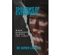 Shadows of Evergreen: When Darkness Haunts the Light