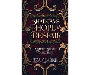 Shadows of Hope & Despair