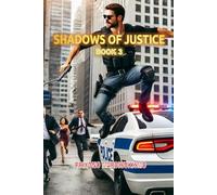 SHADOWS OF JUSTICE: BOOK 3
