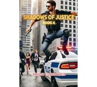 SHADOWS OF JUSTICE: BOOK 4