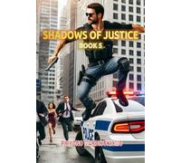 SHADOWS OF JUSTICE: BOOK 5