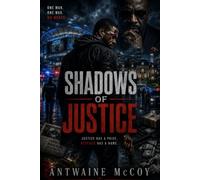 Shadows of Justice: One Man’s War Against a Drug Empire
