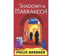 Shadows of Marrakech