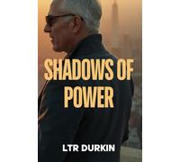 Shadows of Power: A Poignant Tale of an Aging Attorney's Scars, Family Legacy, and the Pursuit of Justice Across Generations