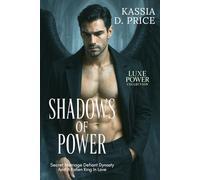 Shadows of Power: Secret Marriage Defiant Dynasty And A Fallen King In Love