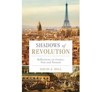 Les ombres de la révolution – Réflexions sur la France, passé et présent – Oxford University Press