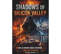 SHADOWS OF SILICON VALLEY