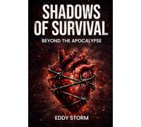 Shadows of Survival: Beyond the Apocalypse