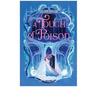Clare Sager – Shadows of Tenebris – Tome 2 : A Touch of Poison – Relié