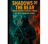 Shadows of the Bear: Inside Russia’s Special Forces