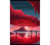 Shadows of the Crimson Island: The forgotten Heroine's Legacy