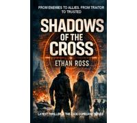 Shadows of the Cross: From enemies to allies. From traitor to trusted