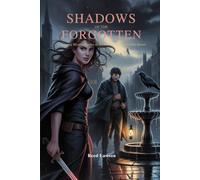 Shadows of the Forgotten: A Gripping Mystery Thriller of Murder, Revenge, and Family Secrets