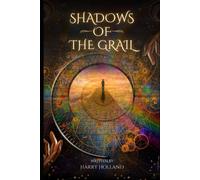 Shadows Of The Grail: Unveiling The Templars, Freemasons, And Enigmatic Conspiracies