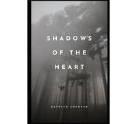 Shadows of The Heart: Book One
