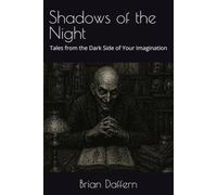 Shadows of the Night Volume 2: Tales from the Dark Side of Your Imagination
