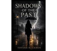 SHADOWS OF THE PAST: A Sisterhood Chronicles Novel