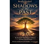 Shadows of the past Shadow work workbook