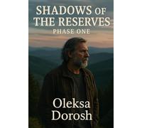 SHADOWS OF THE RESERVES: PHASE ONE