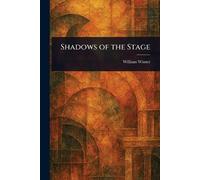 Shadows of the Stage