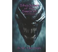 Shadows of the Swarm