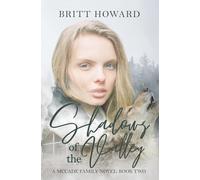 Shadows of the Valley: A McCade Family Novel: Book Two