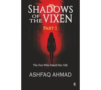 Shadows of the Vixen- Part One