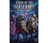 Shadows of Valhalla: Blood of the Berserker