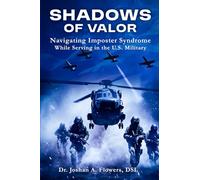 Shadows of Valor: Navigating Imposter Syndrome While Serving in the U.S. Military