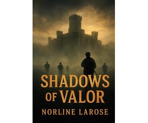SHADOWS OF VALOR: Some secrets demand loyalty. Some betrayals demand blood. Some fires… can’t be extinguished