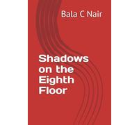 Shadows on the Eighth Floor