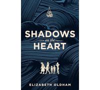 Shadows on the Heart