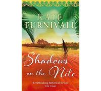 Shadows on the Nile: 'Breathtaking historical fiction' The Times