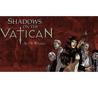 Shadows on the Vatican Act II: Wrath