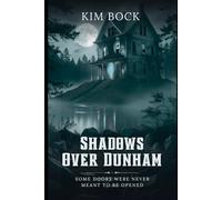 Shadows Over Dunham: Supernatural Short Stories and Retellings